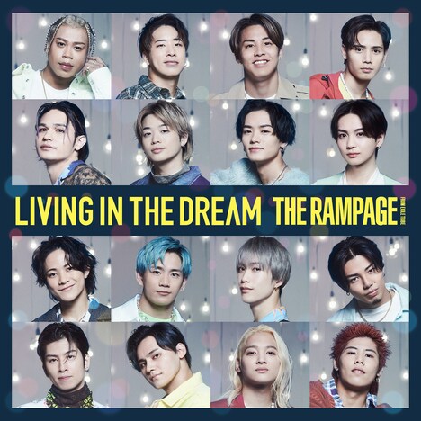 THE RAMPAGE from EXILE TRIBE「LIVING IN THE DREAM」通常盤ジャケット