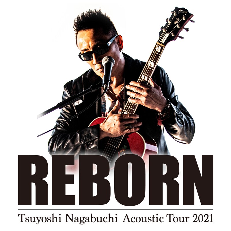 「Tsuyoshi Nagabuchi Acoustic Tour 2021 REBORN」ビジュアル