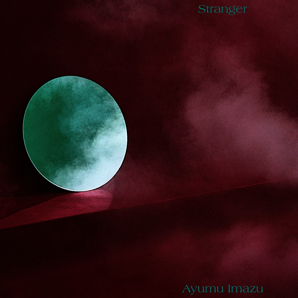 Ayumu Imazu「Stranger」配信ジャケット