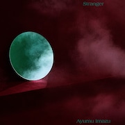 Ayumu Imazu「Stranger」配信ジャケット