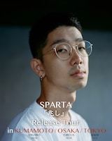 SPARTA 「兆し」Release Tourビジュアル