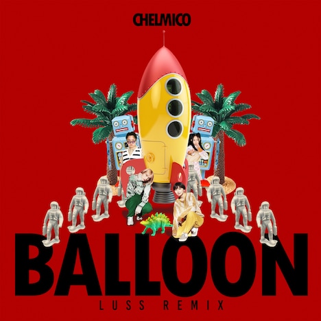 chelmico「Balloon（LUSS remix）」配信ジャケット