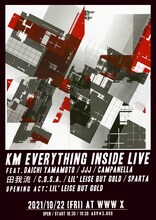「KM EVERYTHING INSIDE LIVE」フライヤー