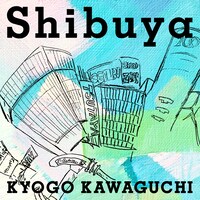 河口恭吾「Shibuya」配信ジャケット