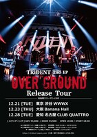 TRiDENT「OVER GROUND Release Tour」フライヤー