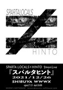 SPARTA LOCALS×HINTOツーマンライブ「スパルタヒント」