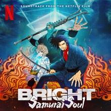 LITE「BRIGHT: SAMURAI SOUL（SOUNDTRACK FROM THE NETFLIX FILM）」配信ジャケット