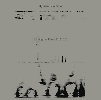 坂本龍一「Ryuichi Sakamoto: Playing the Piano 12122020」ジャケット