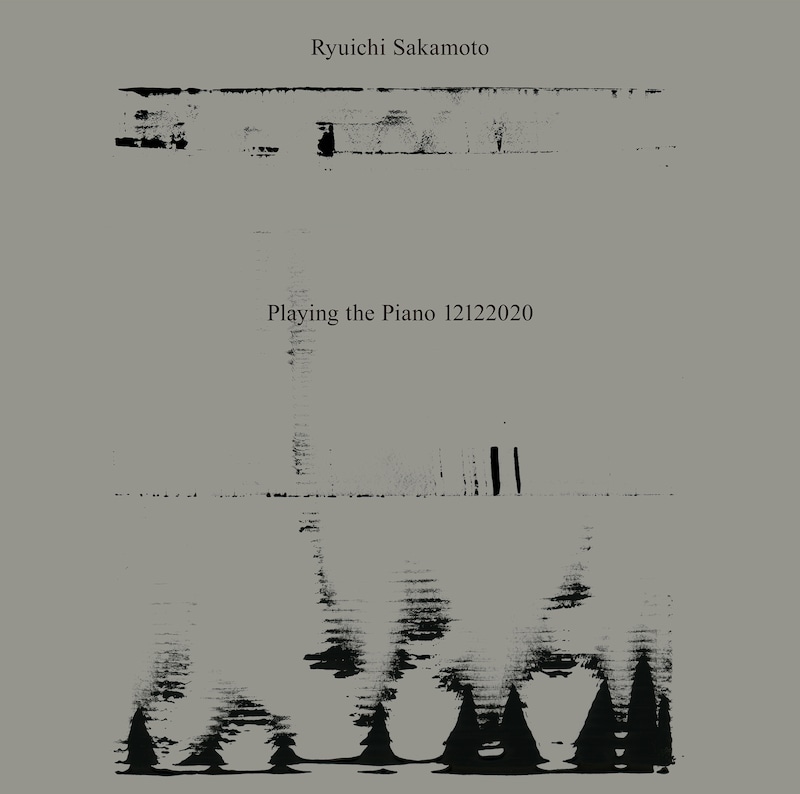 坂本龍一「Ryuichi Sakamoto: Playing the Piano 12122020」ジャケット