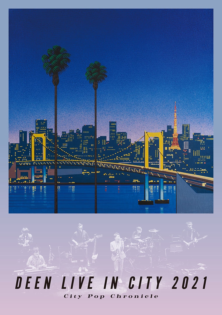 DEEN「DEEN LIVE IN CITY 2021 ～City Pop Chronicle～」通常盤ジャケット