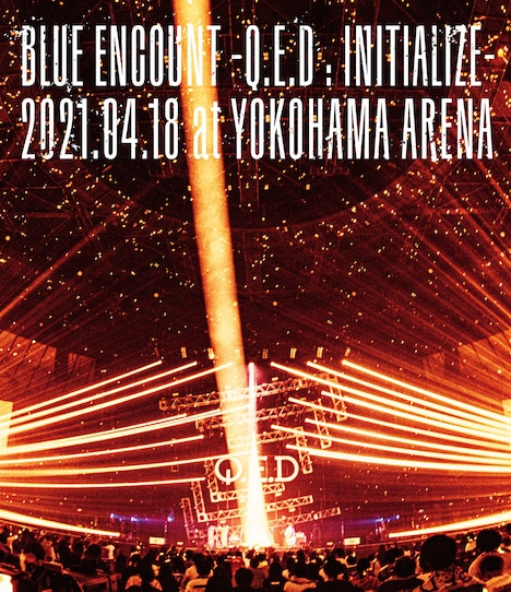 BLUE ENCOUNT「『BLUE ENCOUNT ～Q.E.D : INITIALIZE～』2021.04.18 at YOKOHAMA ARENA」Blu-rayジャケット