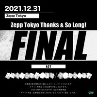 「Zepp Tokyo Thanks & So Long! FINAL」告知画像