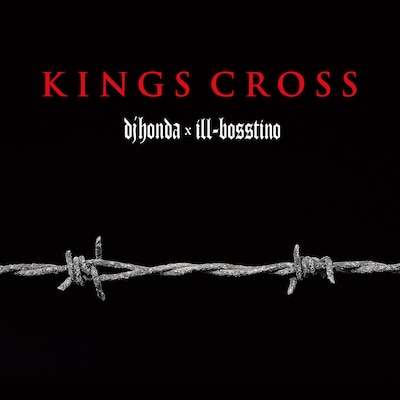 dj honda×ill-bosstino「KINGS CROSS」ジャケット