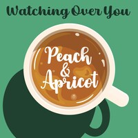 Peach＆Apricot「Watching Over You」配信ジャケット