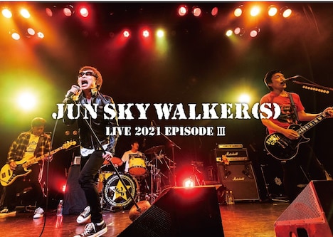 JUN SKY WALKER(S)「LIVE 2021 Episode III」ジャケット
