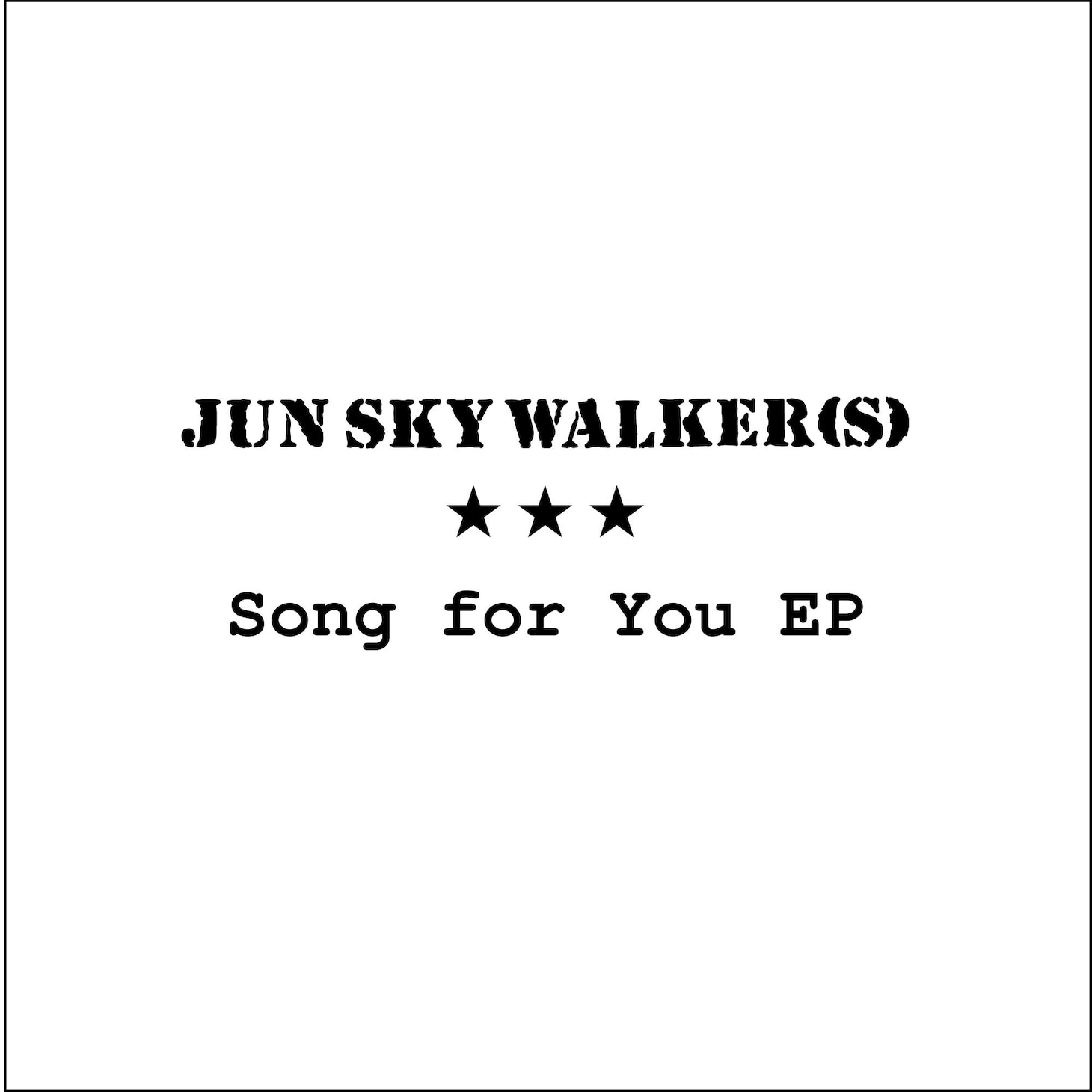 JUN SKY WALKER(S)「Song for You EP」ジャケット