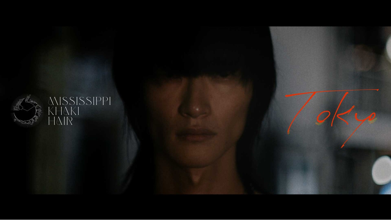 Mississippi Khaki Hair「Tokyo」ミュージックビデオのサムネイル。