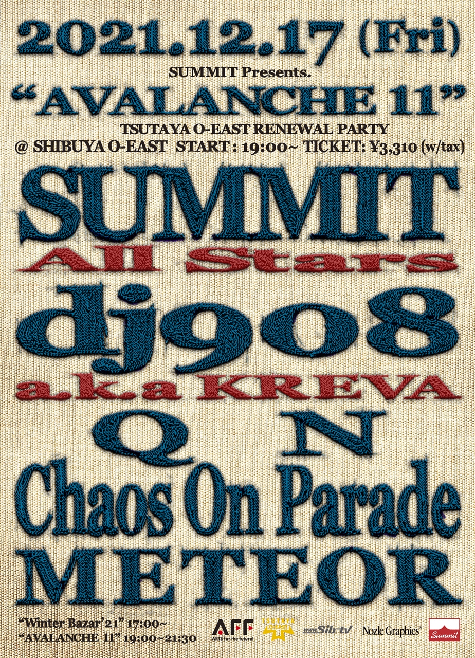 「SUMMIT Presents. "AVALANCHE’11"- TSUTAYA O-EAST RENEWAL PARTY - 」フライヤー