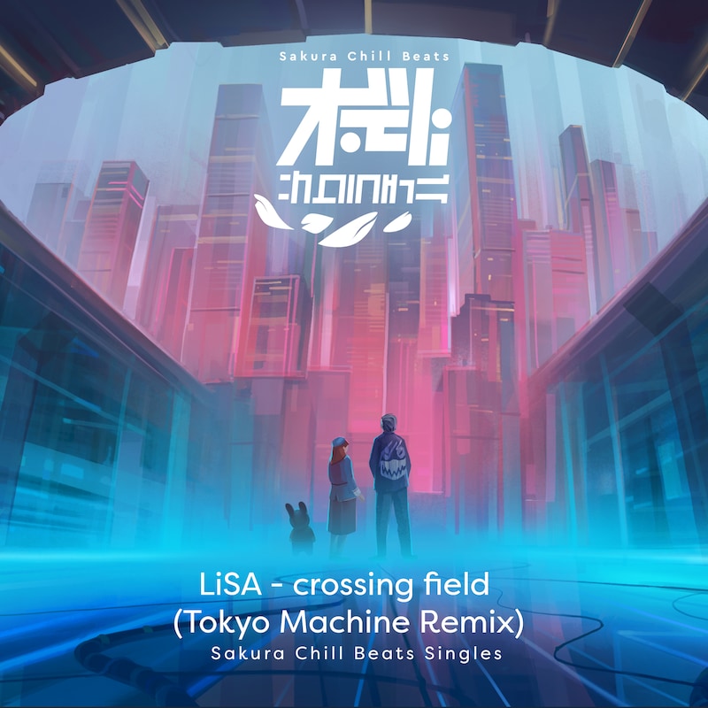 「crossing field （TOKYO MACHINE Remix） - Sakura Chill Beats Singles」配信ジャケット