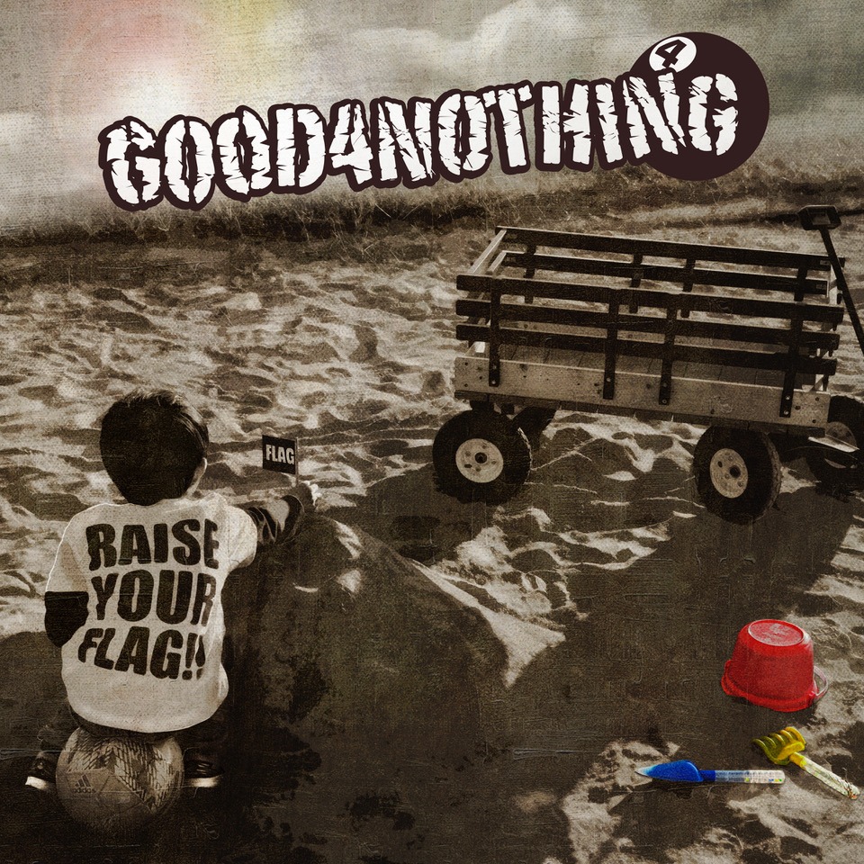 GOOD4NOTHING「FLAG」ジャケット