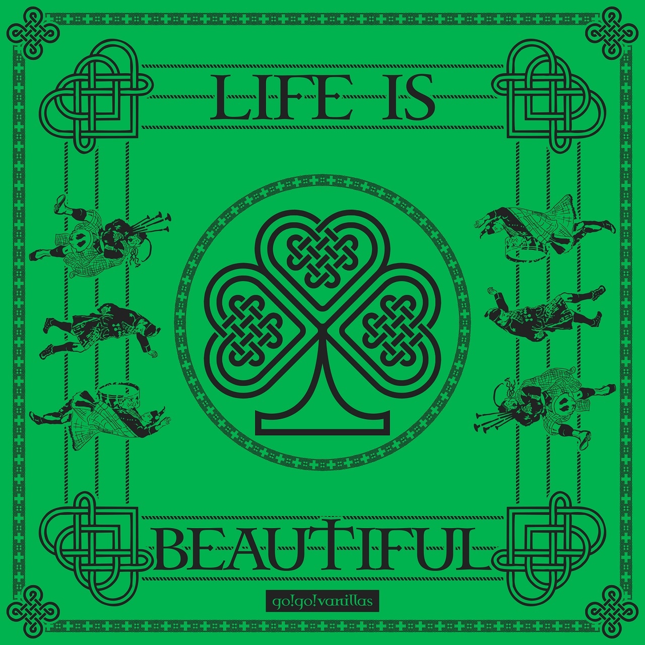 go!go!vanillas「LIFE IS BEAUTIFUL」ジャケット