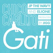 CHICO CARLITO「Gati feat. ELIONE & JP THE WAVY」配信ジャケット