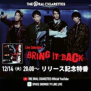 THE ORAL CIGARETTES「BRING IT BACK」リリース記念特番ビジュアル