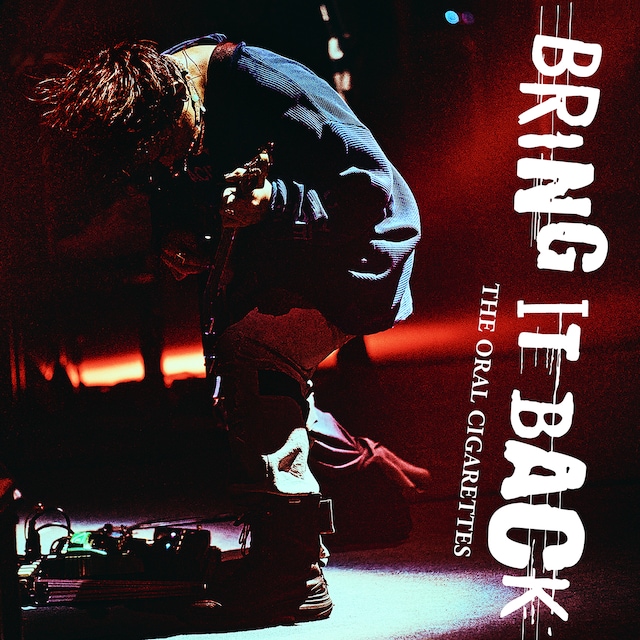THE ORAL CIGARETTES「BRING IT BACK」配信ジャケット