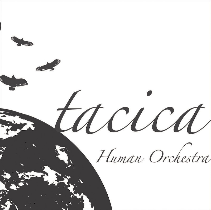 tacica「Human Orchestra」ジャケット