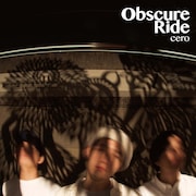 cero「Obscure Ride」アナログ盤ジャケット