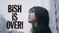 「BiSH iS OVER! -解散の真相-」のサムネイル。