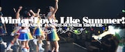 「Winter Love, Like Summer!~RAINBOW JAM2021-SUMMER SHOWER-~」より。