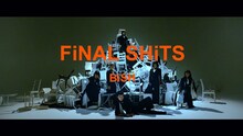 BiSH「FiNAL SHiTS」ミュージックビデオのサムネイル。