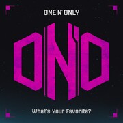 ONE N' ONLY「What’s Your Favorite?」配信ジャケット