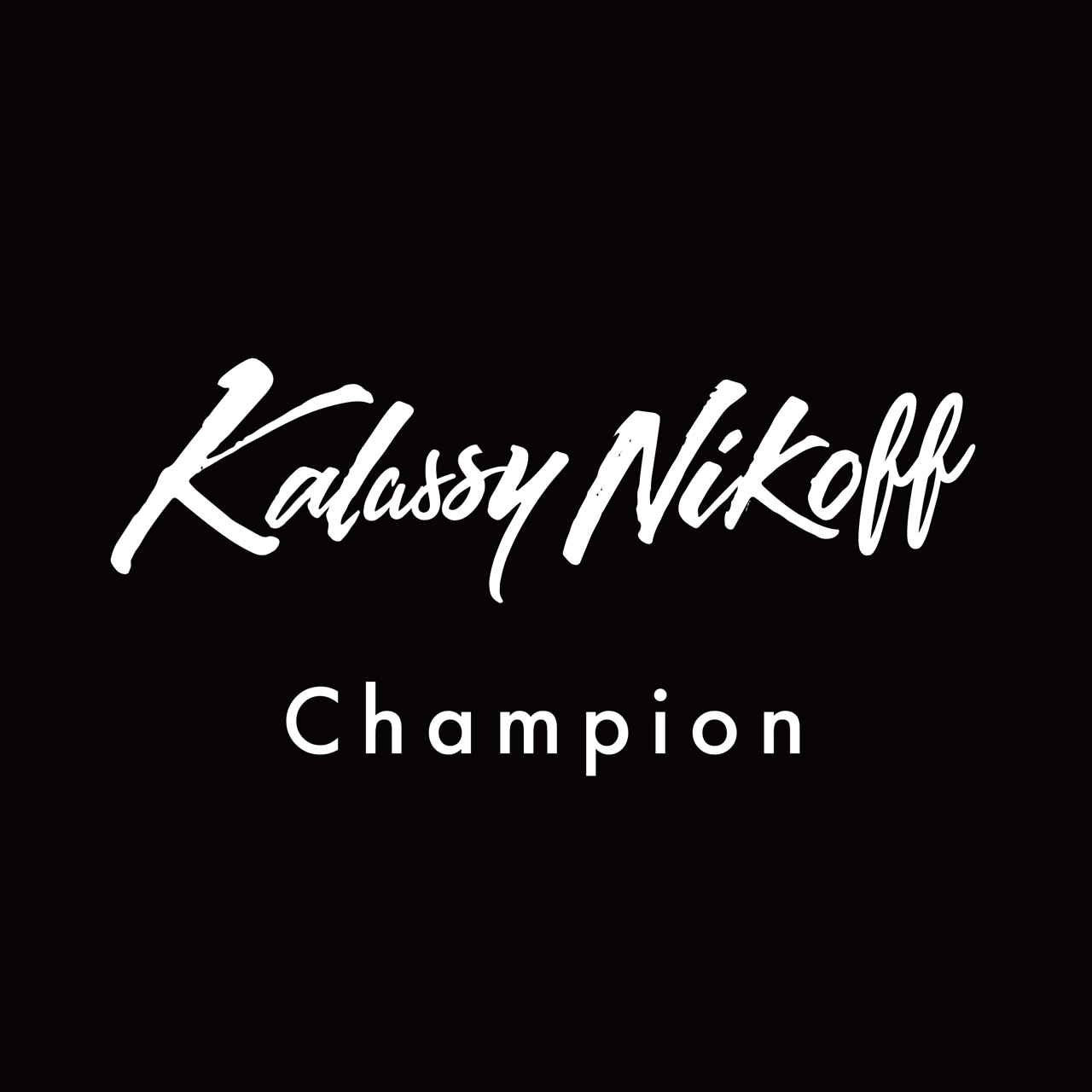 Kalassy Nikoff「Champion」配信ジャケット
