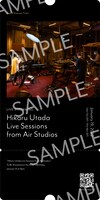 宇多田ヒカル「Hikaru Utada Live Sessions from Air Studios」メモリアルチケット