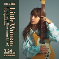 大比良瑞希「“Little Woman” ～Band Set One-man Live！」告知ビジュアル