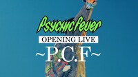 「PSYCHIC FEVER OPENING LIVE～P.C.F～」告知ビジュアル