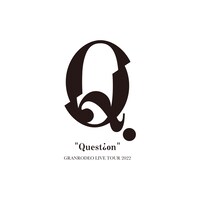 「GRANRODEO LIVE TOUR 2022 “Question”」ロゴ