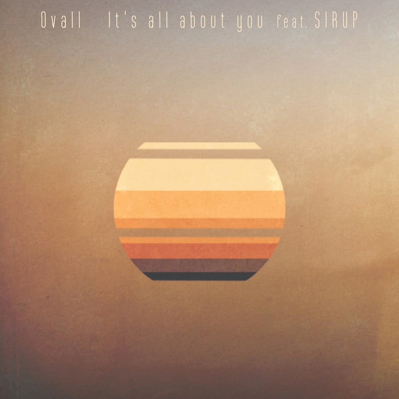Ovall「It's all about you feat. SIRUP」配信ジャケット