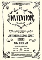 「Limited Express (has gone?) presents "INVITATION"」フライヤー