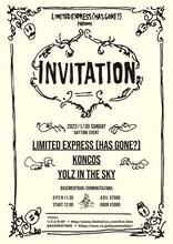 「Limited Express (has gone?) presents "INVITATION"」フライヤー