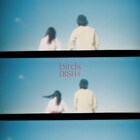 DISH//「birds」リテイクver.を2月に配信、橘柊生「この曲のエネルギーは凄いなといつも思います」