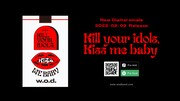 w.o.d.「Kill your idols, Kiss me baby」ティザーより。