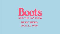 KICK THE CAN CREW 「Boots」ミュージックビデオ予告画像