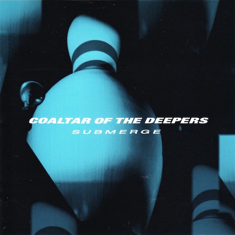 COALTAR OF THE DEEPERS「SUBMERGE」ジャケット