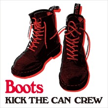KICK THE CAN CREW 「Boots」配信ジャケット