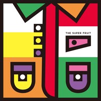 THE SUPER FRUIT「THE SUPER FRUIT」ジャケット