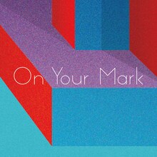 Awesome City Club「On Your Mark」配信ジャケット