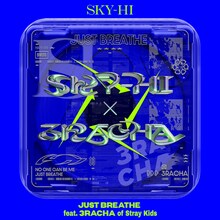SKY-HI「JUST BREATHE feat. 3RACHA of Stray Kids」配信ジャケット